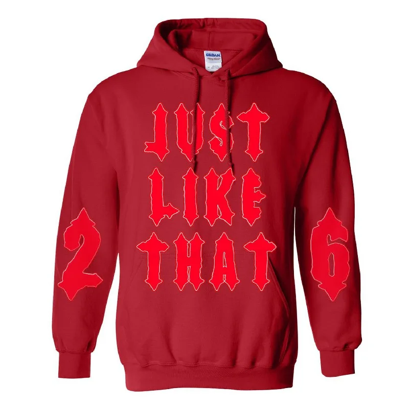 Just Like That Hoodie